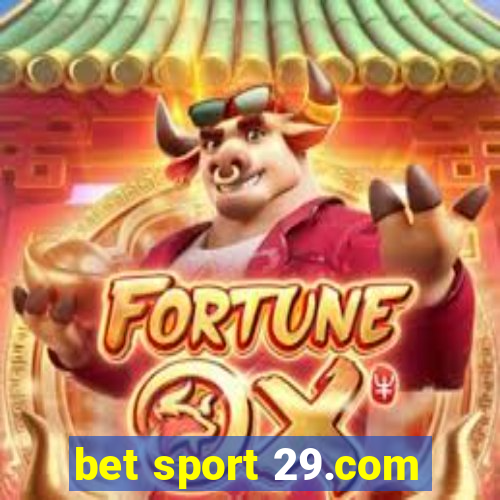 bet sport 29.com